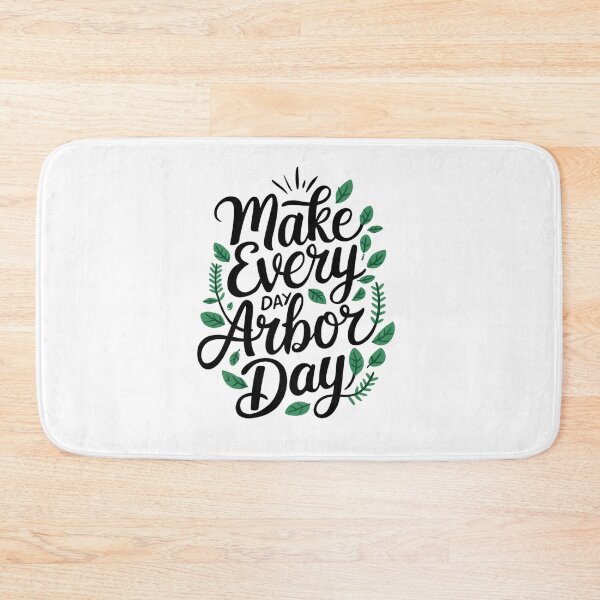 Item preview, Make Every Day Arbor Day designed and sold by SignumShop.