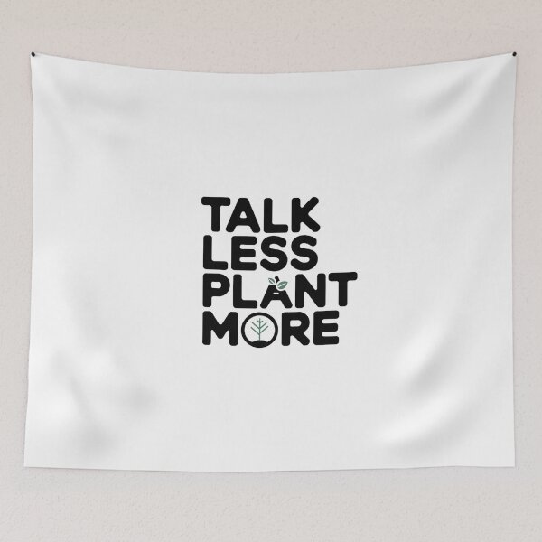 Item preview, Talk Less, Plant More designed and sold by SignumShop.