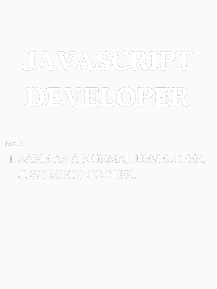 Thumbnail 7 of 7, Essential T-Shirt, Cool JavaScript Developer Tee Shirt designed and sold by work-at-tire.