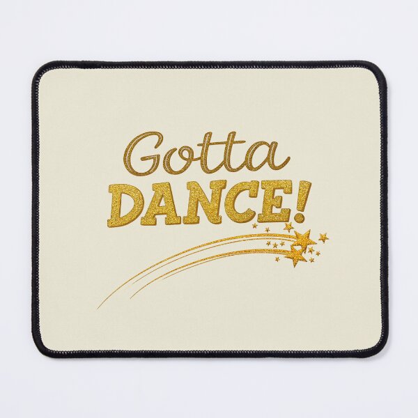 Item preview, Gotta Dance! designed and sold by NickTaroDesign.