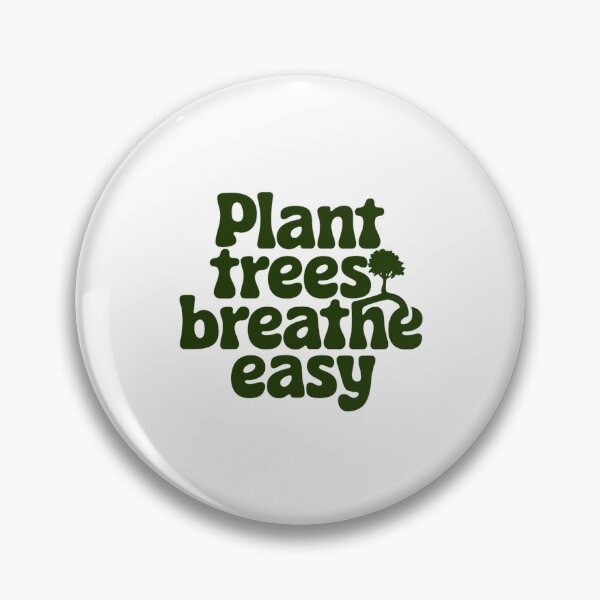 Item preview, Plant Trees, Breathe Easy designed and sold by SignumShop.