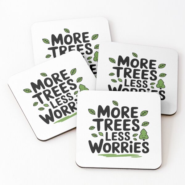 Item preview, More Trees, Less Worries designed and sold by SignumShop.