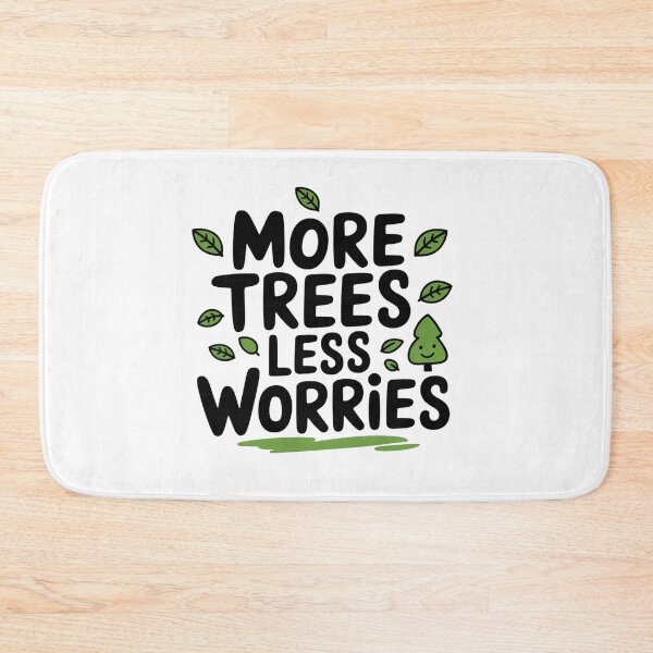 Item preview, More Trees, Less Worries designed and sold by SignumShop.