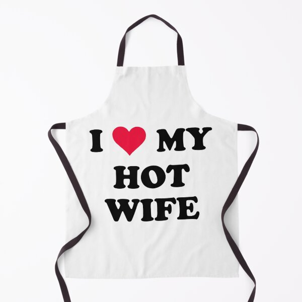 Item preview, I love my hot wife designed and sold by designing01Ar3.