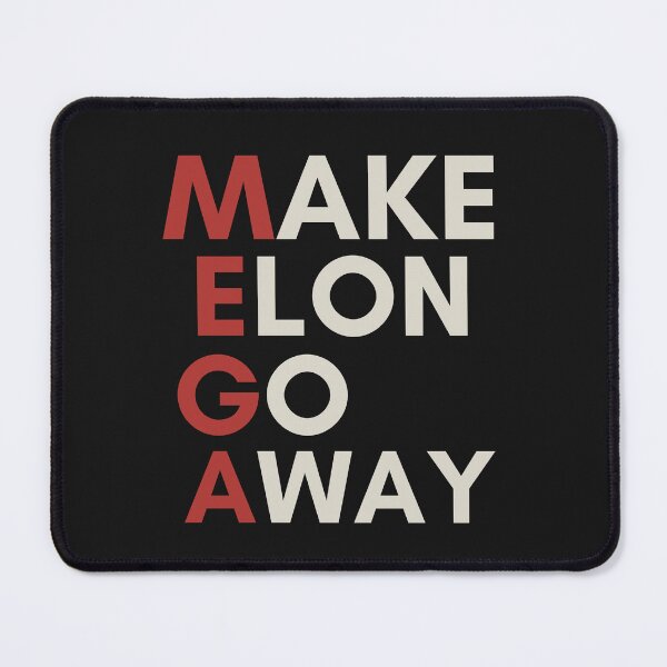 Item preview, Make Elon Go Away Anti-Elon Anti-Elon Musk designed and sold by Anniko Art Studio.