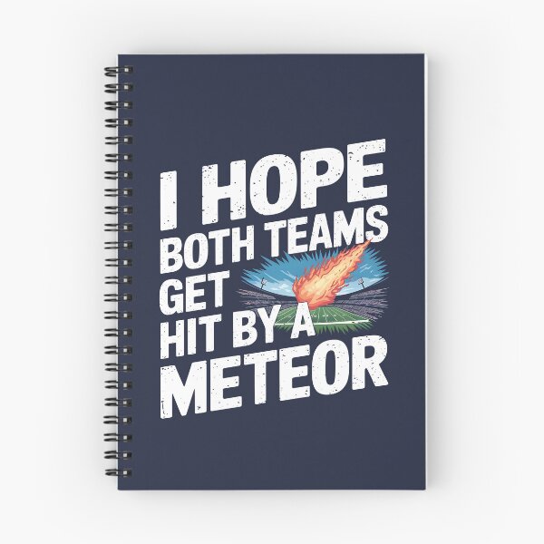 Item preview, I Hope Both Teams Get Hit By A Meteor designed and sold by AniArtPL.