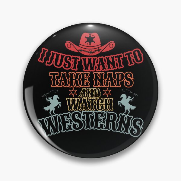 Item preview, I Just Want To Take Naps And Watch Westerns designed and sold by Zeemazoo.