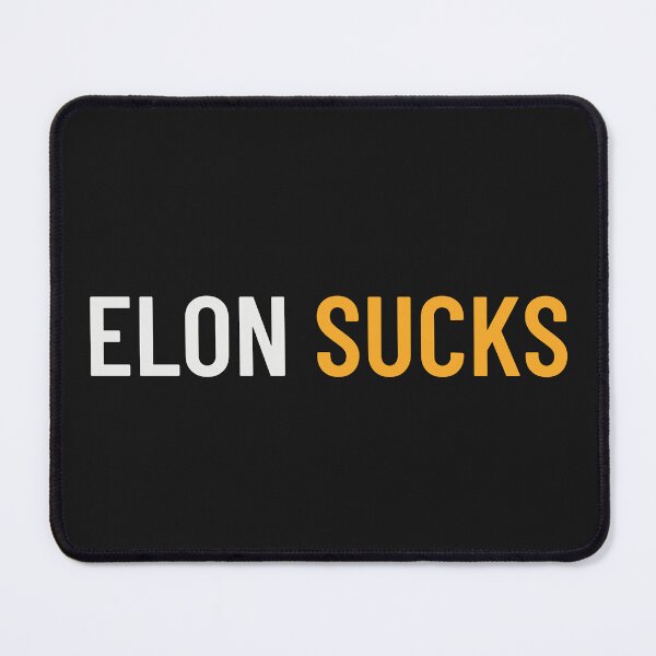 Item preview, Elon Sucks Make Elon Go Away Anti-Elon Anti-Elon Musk designed and sold by Anniko Art Studio.