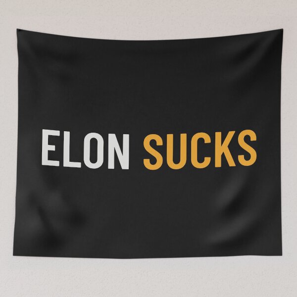 Item preview, Elon Sucks Make Elon Go Away Anti-Elon Anti-Elon Musk designed and sold by Anniko Art Studio.