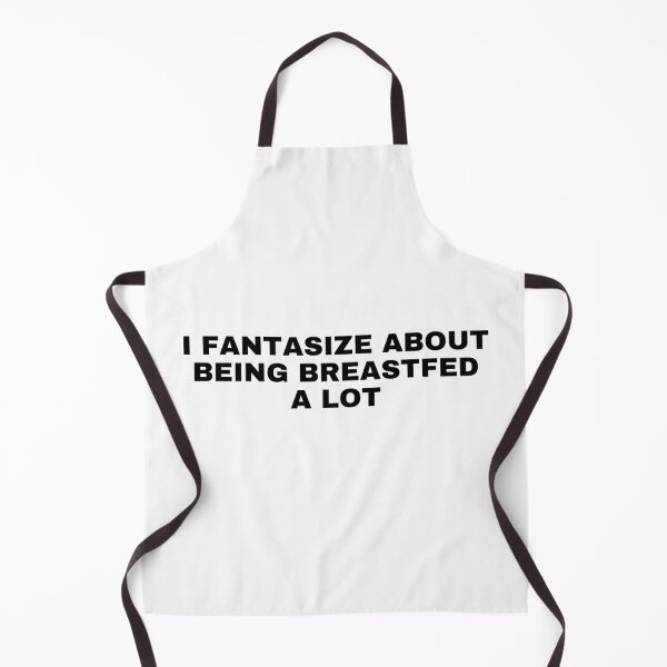 Item preview, I fantasize about being breastfed a lot designed and sold by killzak.