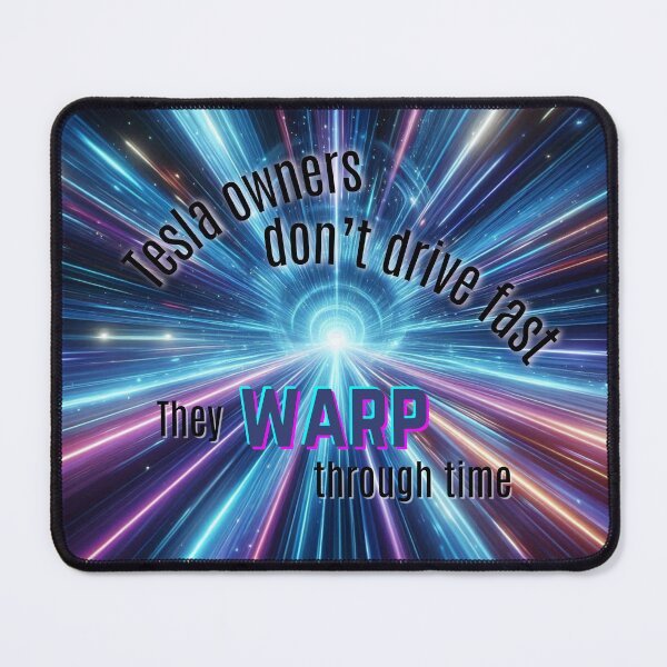 Artikelvorschau, Tesla Meme - Tesla Owners don't drive fast... entworfen und verkauft von nature. electrified..