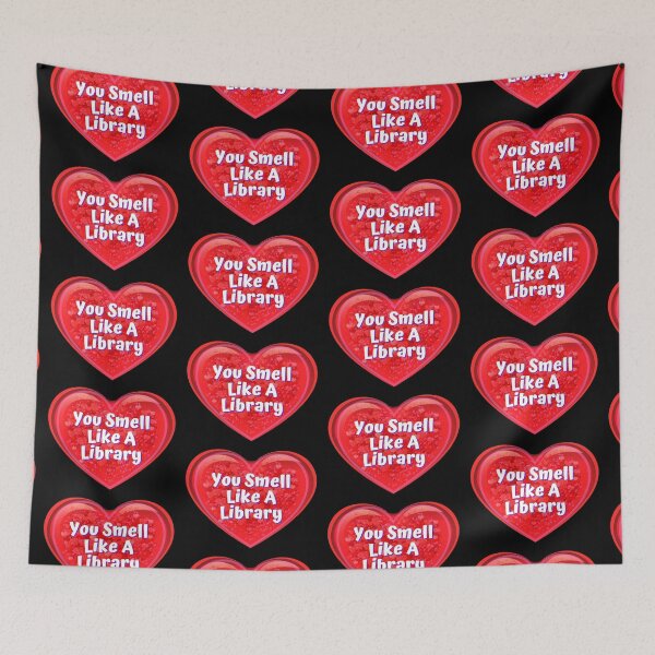 Item preview, HEART:  You Smell Like A Library - funny valentines signs designed and sold by DesignsFromTW-S.