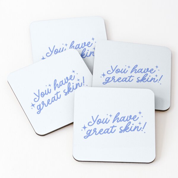 Item preview, You Have Great Skin! Blue Aesthetic Esthetician Quote Art designed and sold by Creative Brat Design Studio.