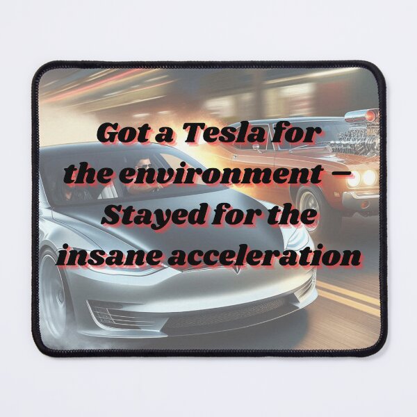 Item preview, Tesla Meme - Got a Tesla... designed and sold by nature. electrified..