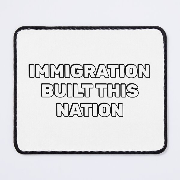 Item preview, Immigration Built This Nation  - support immigration designed and sold by Inspirationmotivation.