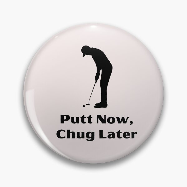 Item preview, Putt Now, Chug Later Bar Golf designed and sold by AIJNtees.