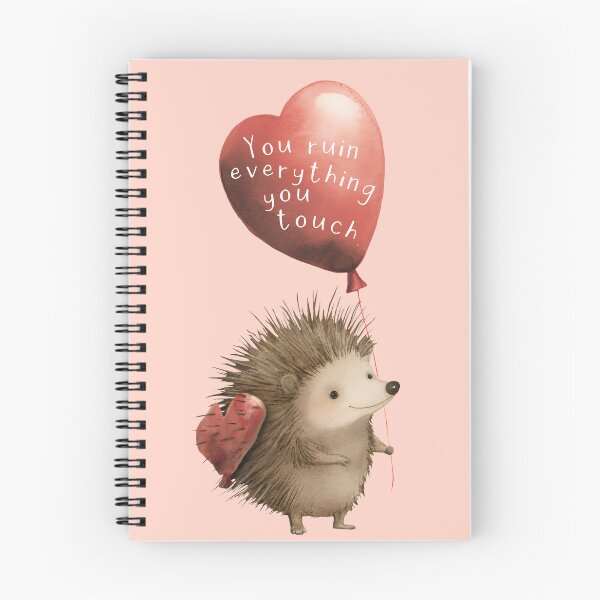 Item preview, You Ruin Everything you Touch Hedgehog  designed and sold by UpsidedownFrog.