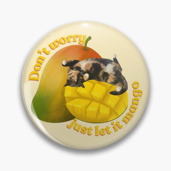 Item preview, Don't worry, let it mango designed and sold by letsgroove.