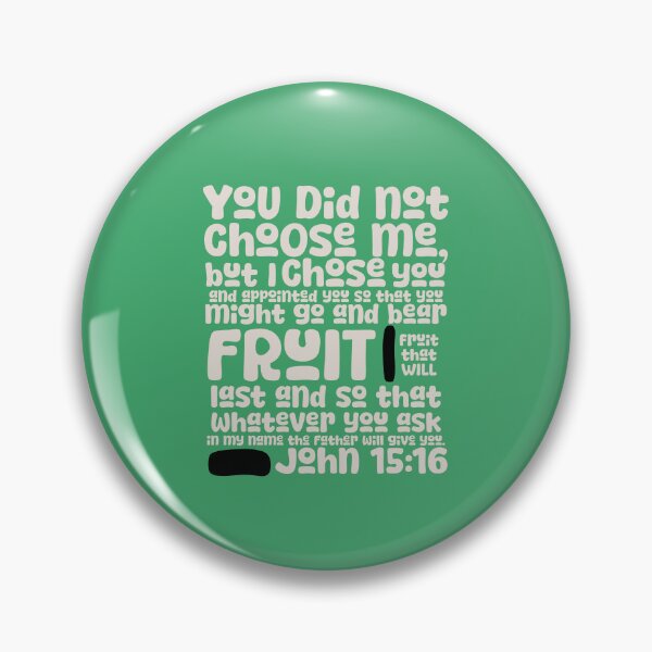 Item preview, JOHN 15:16 designed and sold by alegnacreates.