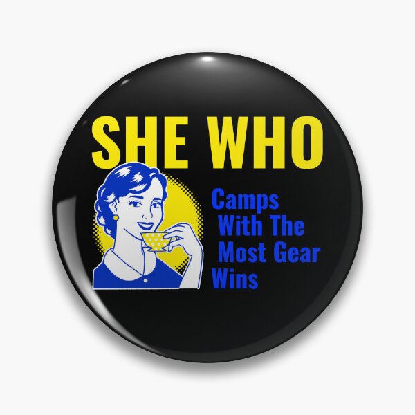 Item preview, She Who Camps with the Most Gear Wins Camping Women T-Shirt designed and sold by All About Merch.