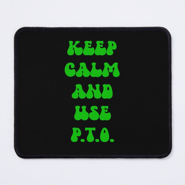 Item preview, Keep Calm And Use PTO Relaxation For Sleep designed and sold by FWLKIT.