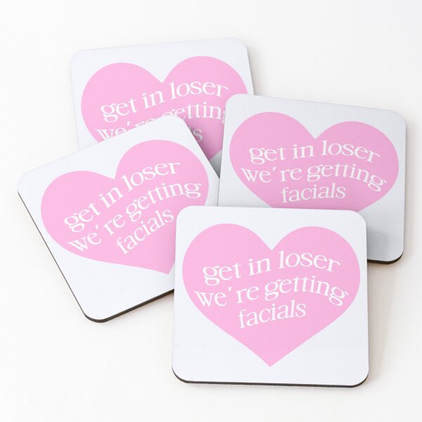 Item preview, Get In Loser We're Getting Facials Pink Aesthetic designed and sold by Creative Brat Design Studio.