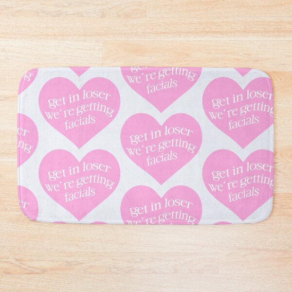 Item preview, Get In Loser We're Getting Facials Pink Aesthetic designed and sold by Creative Brat Design Studio.