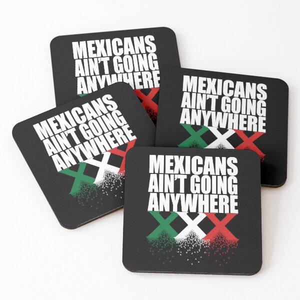 Item preview, Mexicans Ain't Going Anywhere.  designed and sold by EunsooLee.