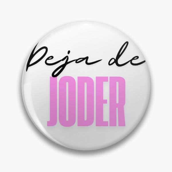 Item preview, Déjate de joder designed and sold by Sujeiry.