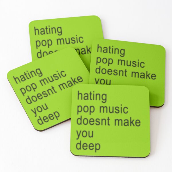 Item preview, hating pop music doesnt make you deep designed and sold by dylan7880.