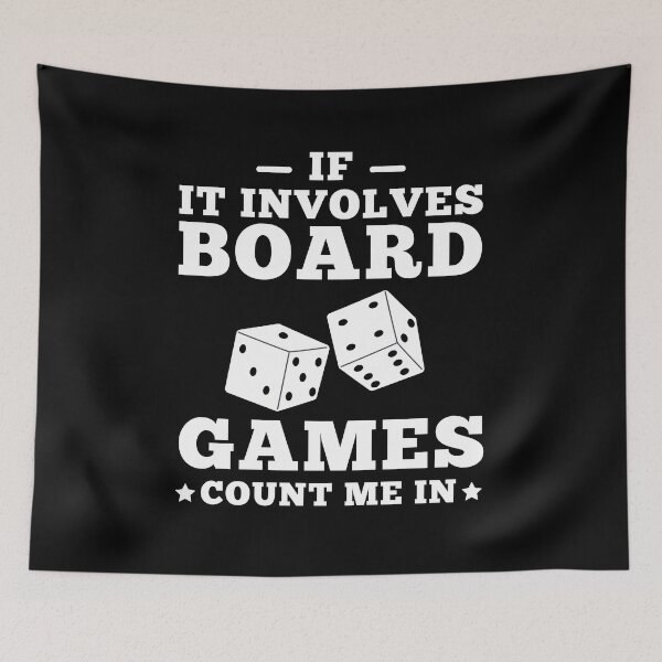 Item preview, If It Involves Board Games Count Me In Funny Board Game Lover Humor Gift designed and sold by MouDantArts.