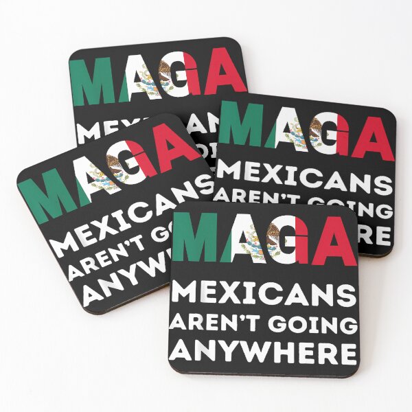 Item preview, Mexicans Aren_T Going Anywhere Mexico designed and sold by diyoor.