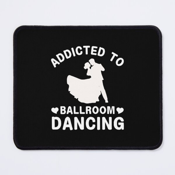 Item preview, Addicted To Ballroom Dancing Dance Classes Teacher Ballroom Dancer Gift designed and sold by MouDantArts.