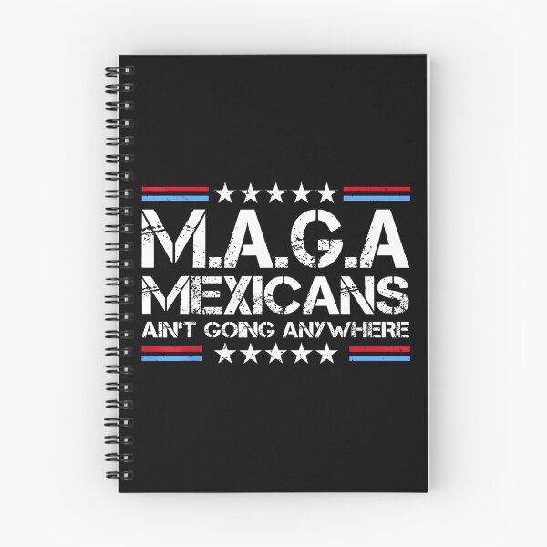 Item preview, MAGA - MEXICANS AIN’T GOING ANYWHERE designed and sold by diyoor.