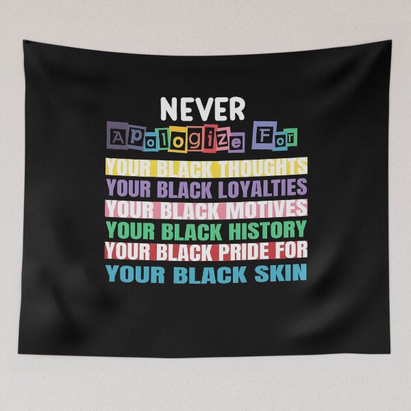 Item preview, Never Apologize Black History Month, Black History designed and sold by Sophietnagle.