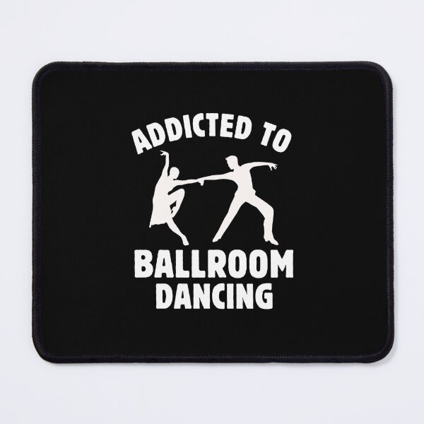 Item preview, Ballroom Dancer  Addicted To Ballroom Dancing Dance Classes Teacher Gift designed and sold by MouDantArts.