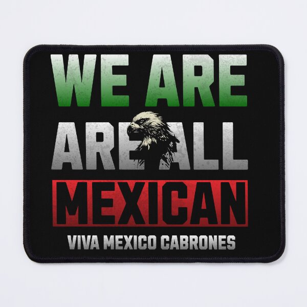 Item preview, We Are All Mexican  designed and sold by WestCoastLegacy.