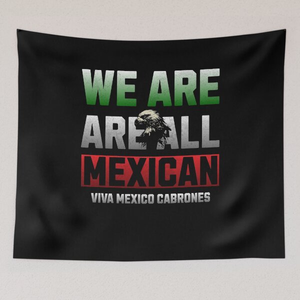 Item preview, We Are All Mexican  designed and sold by WestCoastLegacy.