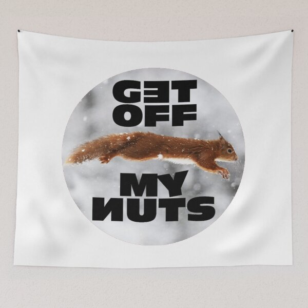 Item preview, Get Off My Nuts; Squirrel; designed and sold by StickerApe.