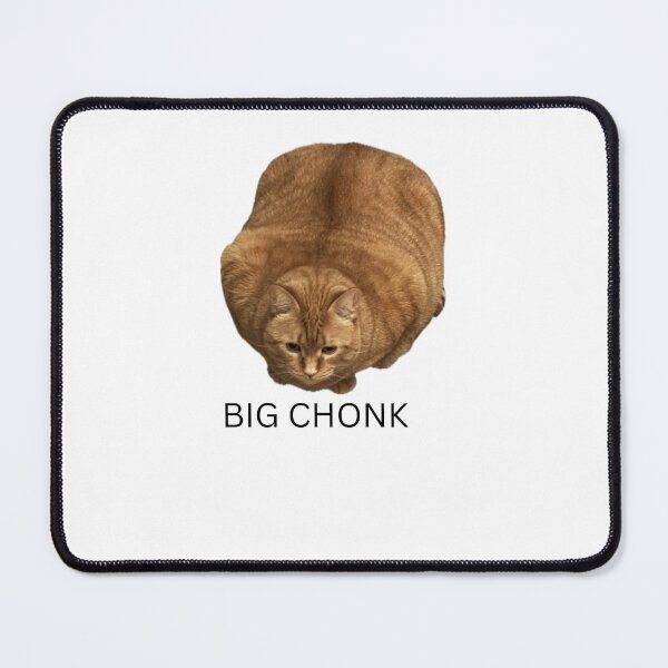 Item preview, BIG CHONK designed and sold by loveleoo7.