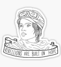Rebellions Are Built On Hope Sticker
