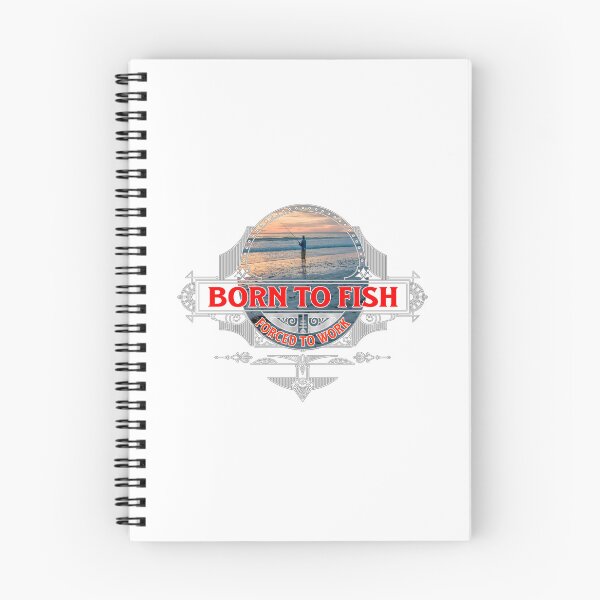 Item preview, Born To Fish, Forced To Work designed and sold by Ray's Photos & Art.