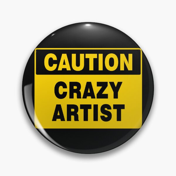 Item preview, Caution Crazy Artist, Caution Sign, Sunburnt Yellow and Black designed and sold by AASparksDesigns.