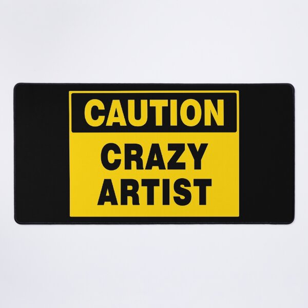 Item preview, Caution Crazy Artist, Caution Sign, Sunburnt Yellow and Black designed and sold by AASparksDesigns.