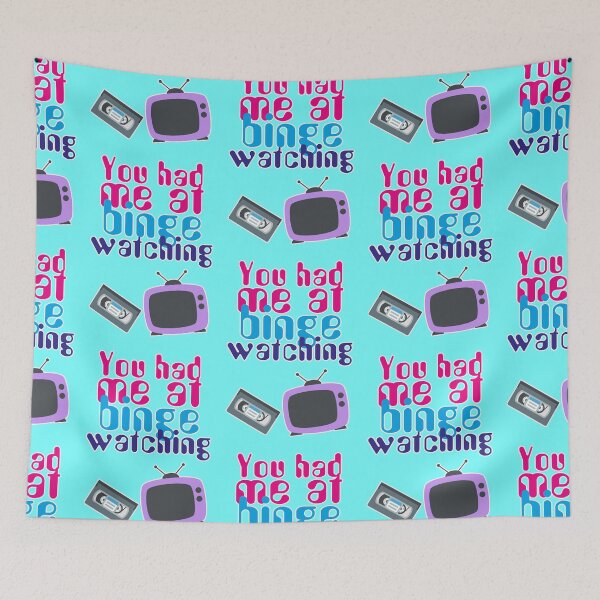 Item preview, You had me at binge watching designed and sold by Mauswohn.