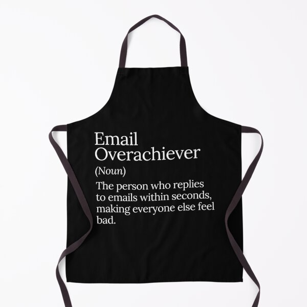 Item preview, Email Overachiever Funny Productivity Design designed and sold by MuzamilAhmed.