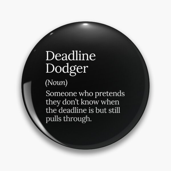 Artikelvorschau, Deadline Dodger Lustiges Aufschieberitis-Design entworfen und verkauft von MuzamilAhmed.
