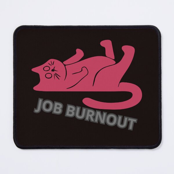 Item preview, JOB BURNOUT designed and sold by Tadeusz1.