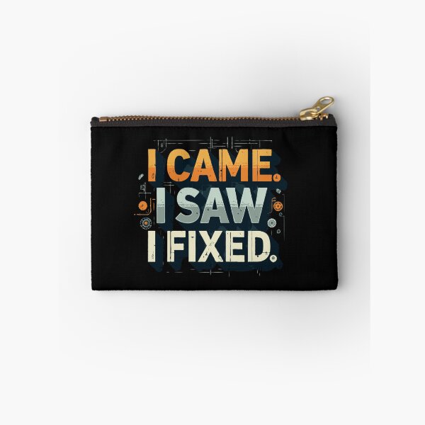 Item preview, I Came I Saw I Fixed Engineer Humor designed and sold by TeesYouWant.