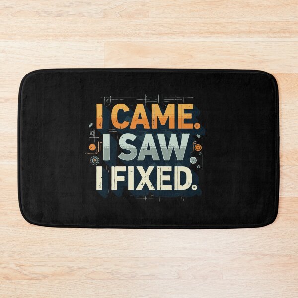 Item preview, I Came I Saw I Fixed Engineer Humor designed and sold by TeesYouWant.
